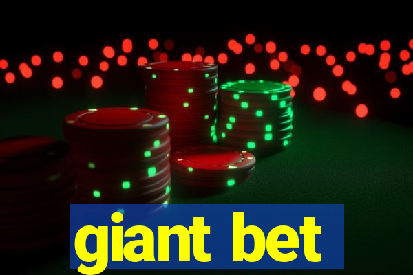 giant bet