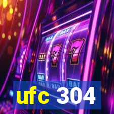 ufc 304