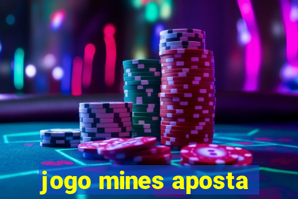 jogo mines aposta