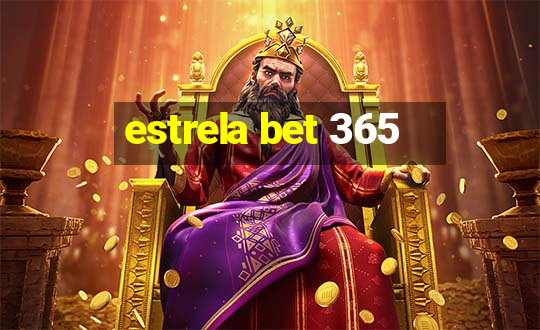 estrela bet 365