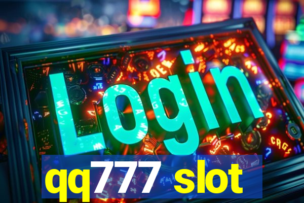 qq777 slot