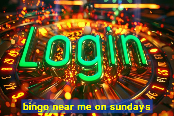 bingo near me on sundays