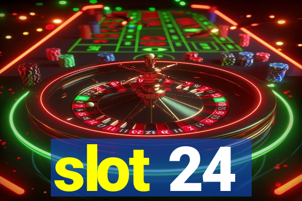 slot 24