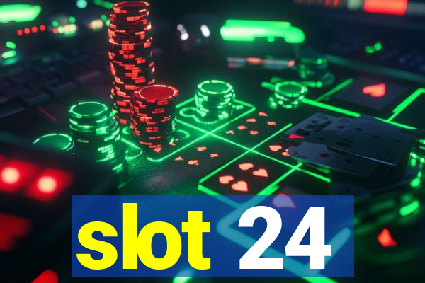 slot 24