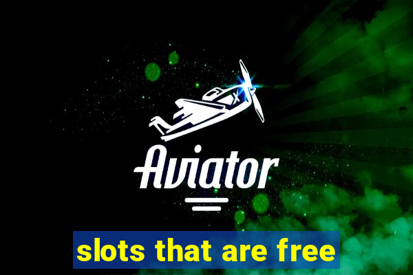 slots that are free