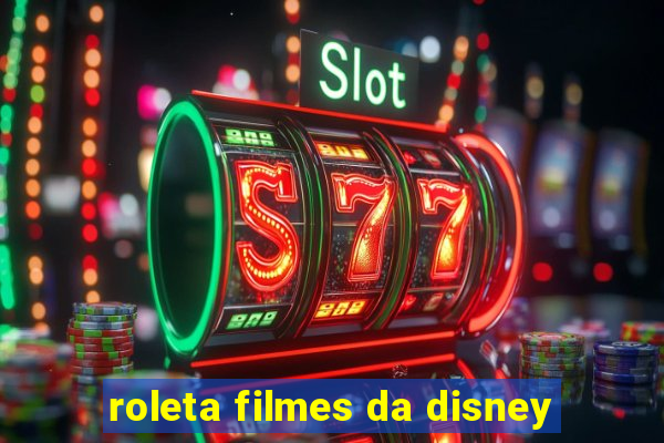 roleta filmes da disney