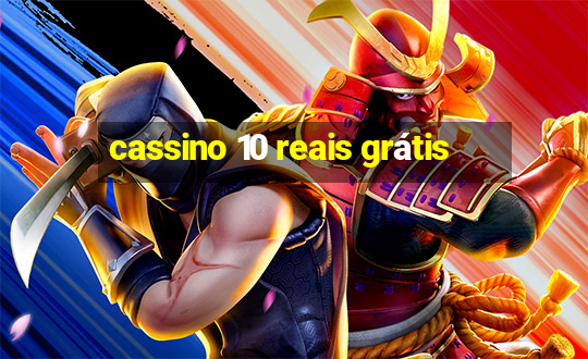 cassino 10 reais grátis