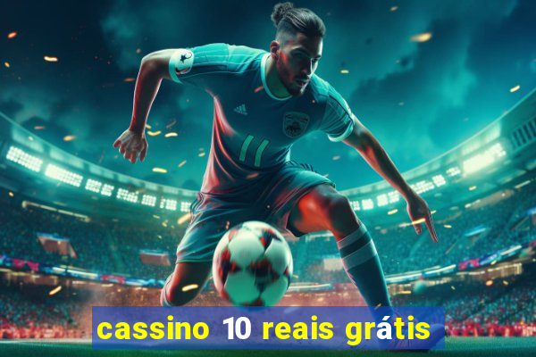 cassino 10 reais grátis