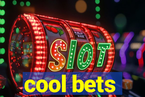 cool bets