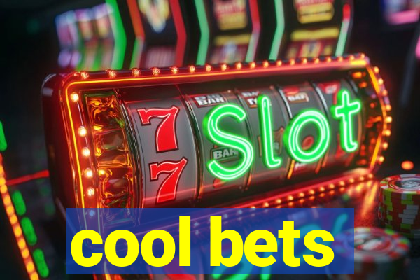 cool bets