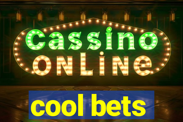 cool bets