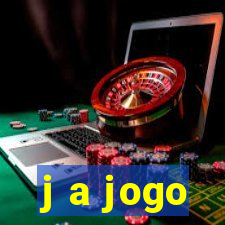 j a jogo