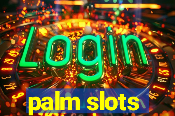 palm slots