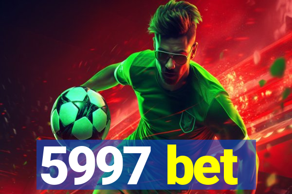 5997 bet