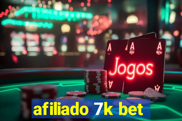 afiliado 7k bet