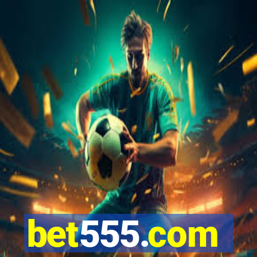 bet555.com