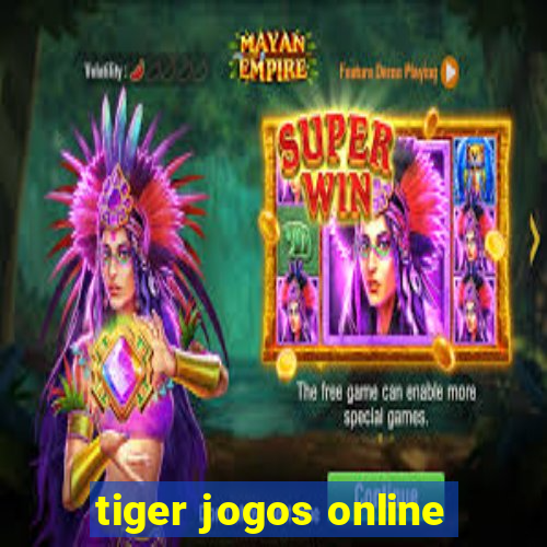 tiger jogos online