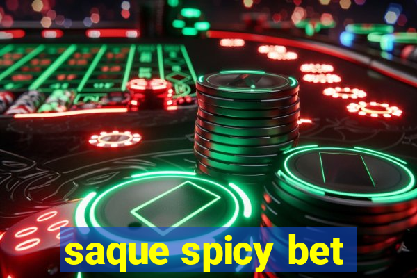 saque spicy bet