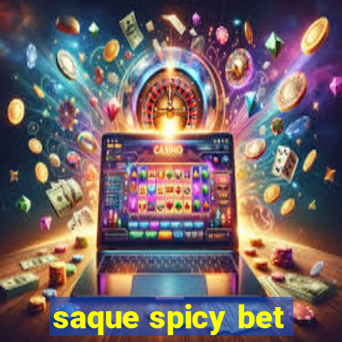 saque spicy bet