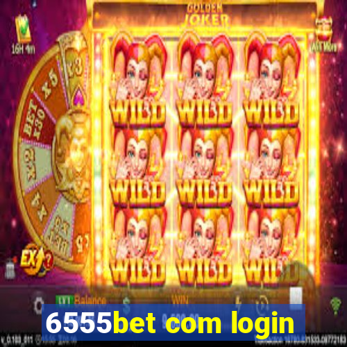 6555bet com login