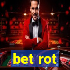 bet rot