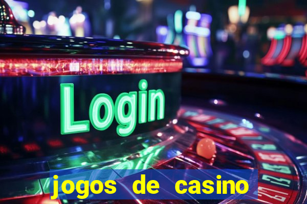 jogos de casino gratis slot machines