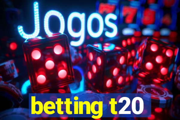 betting t20