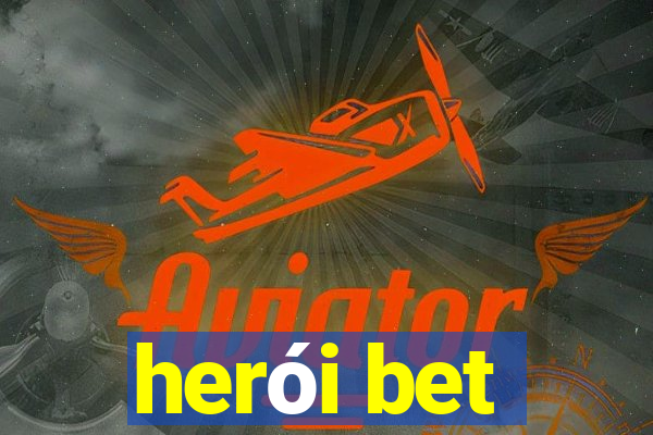 herói bet