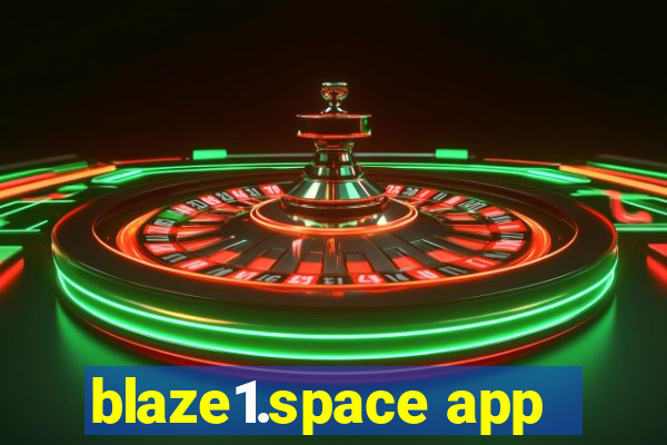 blaze1.space app