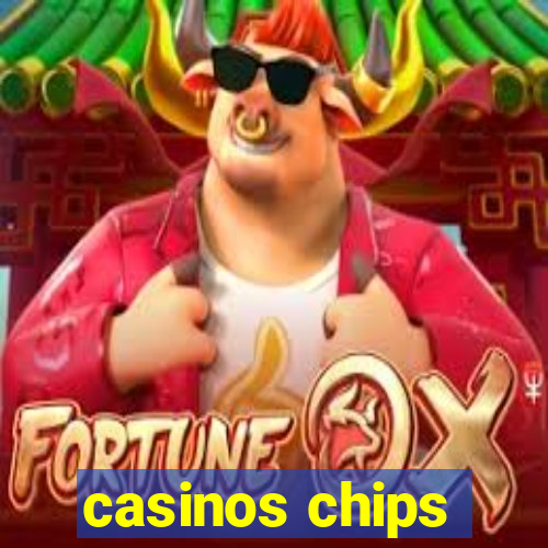 casinos chips