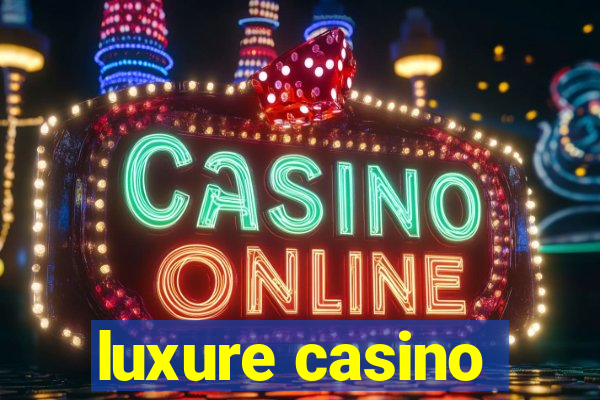 luxure casino