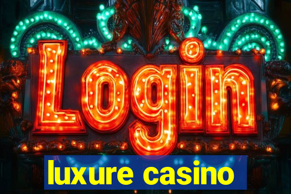 luxure casino