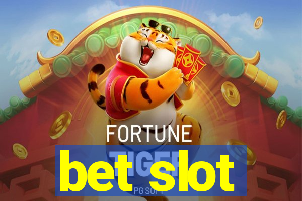 bet slot