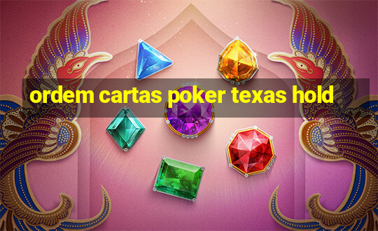 ordem cartas poker texas hold