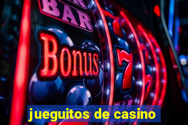 jueguitos de casino