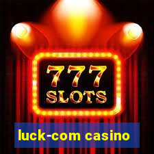 luck-com casino