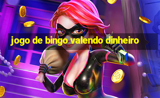 jogo de bingo valendo dinheiro