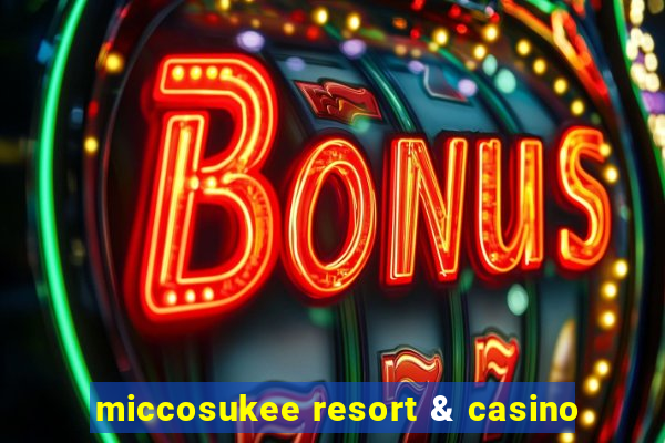 miccosukee resort & casino