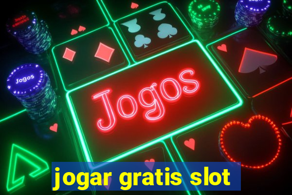 jogar gratis slot