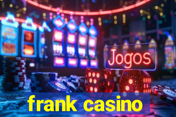 frank casino