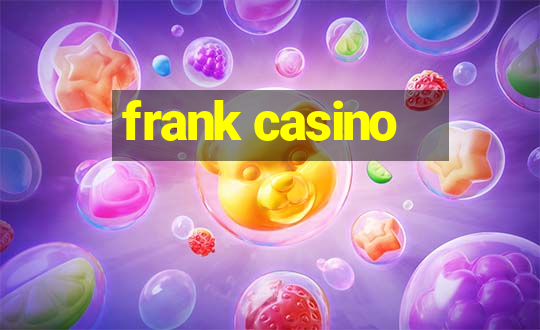 frank casino