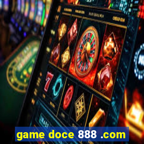 game doce 888 .com