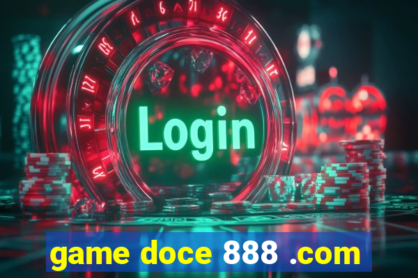 game doce 888 .com