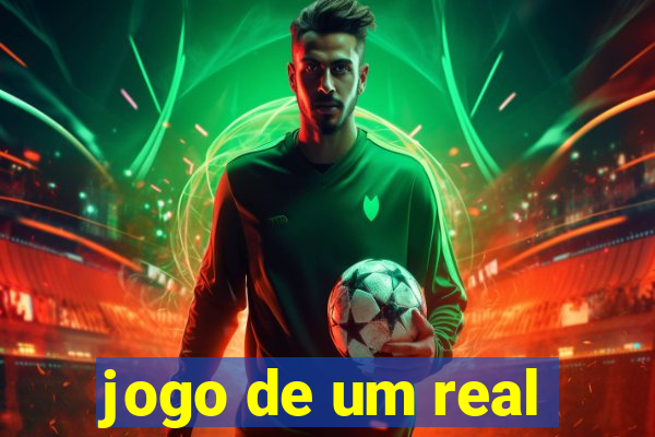 jogo de um real