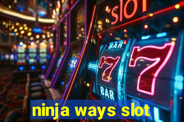 ninja ways slot