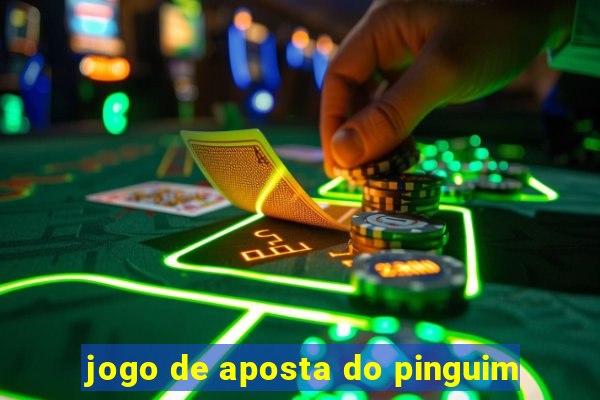 jogo de aposta do pinguim