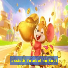 assistir futebol no kodi