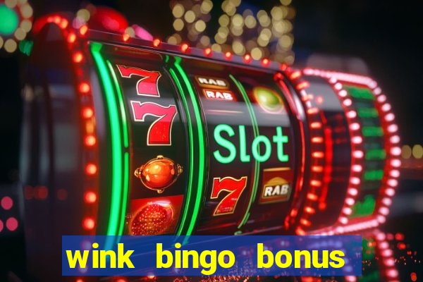 wink bingo bonus promo codes