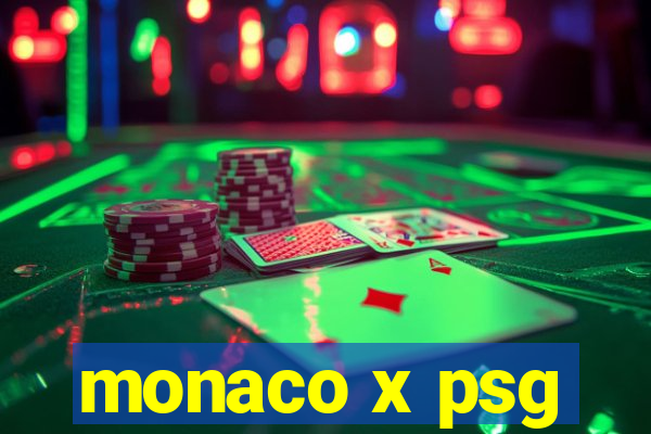 monaco x psg