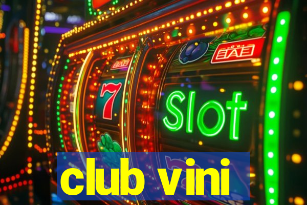 club vini